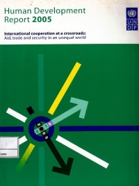 Image of Human development report 2005 : international cooperation at a crossroads : aid, trade and security in an unequal world