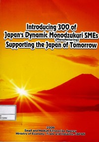 Image of Introducing 300 of Japan's dynamic monodzukuri SMEs supporting the Japan of tomorrow