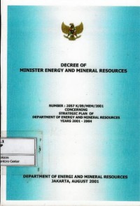 Image of Decree of Minister Energy and Mineral Resources numb. 2057 K/09/MEM/2001 concerning strategic plan of Department of Energy and Resources year 2001-2004