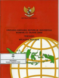 Image of Undang-Undang Republik Indonesia nomor 43 tahun 2008 tentang wilayah negara