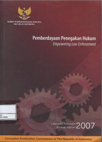 Image of Pemberdayaan penegakan hukum = empowering law reinforcement : laporan tahunan = annual report 2007
