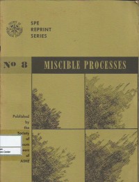 Image of SPE reprint series no. 8 : miscible processes
