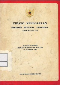 Image of Pidato kenegaraan Presiden Republik Indonesia Soeharto di depan sidang Dewan Perwakilan Rakyat 16 Agustus 1991