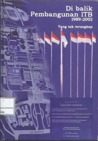 Image of Di balik pembangunan ITB 1989-2002 : yang tak terungkap