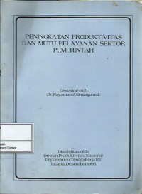 Image of Peningkatan produktivitas dan mutu pelayanan sektor pemerintah
