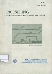 Image of Prosiding : seminar nasional daur bahan bakar 2003