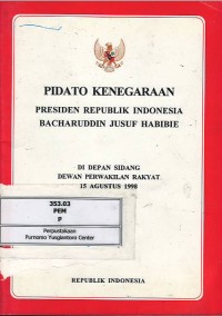 Image of Pidato kenegaraan Presiden Republik Indonesia Bacharuddin Jusuf Habibie di depan sidang DPR 15 Agustus 1998