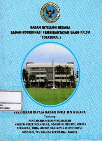 Image of Peraturan kepala Badan Intelijen Negara tentang pengamanan dan pengawasan industri percetakan uang, dokumen sekuriti, kertas berharga, tinta khusus dan mesin multifungsi, fotokopi/pengganda berwarna lainnya