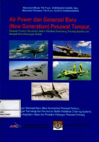 Image of Air power dan generasi baru (new generation) pesawat tempur, : pesawat transisi, perubahan sistim pelatihan penerbangan (training system) dan dampak krisis keuangan global