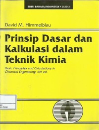 Image of Prinsip dasar dan kalkulasi dalam teknik kimia : edisi bahasa Indonesia jilid 2