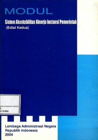Image of Modul : sistem akuntabilitas kinerja instansi pemerintah (edisi kedua)