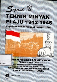 Image of Sejarah teknik minyak Plaju 1942-1945 : kepeloporan semangat juang-1945