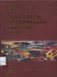 Image of Ensiklopedi pertambangan Indonesia : edisi 2005