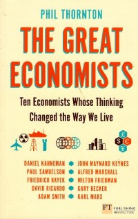 Image of The great economists : ten economists whose thinking changed the way we live