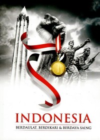 Image of Indonesia : berdaulat, berdikari, & berdaya saing