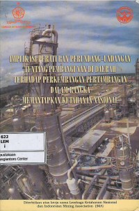 Image of Implikasi peraturan perundang-undangan tentang pembangunan di daerah terhadap perkembangan pertambangan dalam rangka memantapkan ketahanan nasional