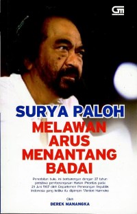 Image of Surya Paloh : melawan arus menantang badai