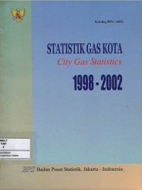 Image of Statistik gas kota = city gas statistics 1998-2002