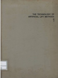 Image of The technology of artificial lift methods : volume 1