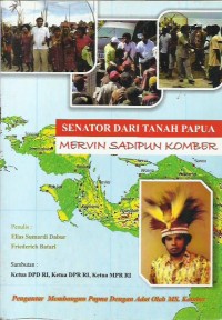 Image of Senator dari tanah Papua : Mervin Sadipun Komber