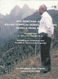 Image of Apa rencana anda kalau terpilih sebagai seorang kepala desa kita?