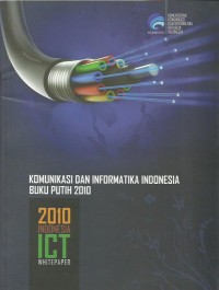 Image of Komunikasi dan informatika Indonesia buku putih 2010