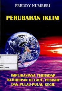 Image of Perubahan iklim : implikasinya terhadap kehidupan di laut, pesisir dan pulau-pulau kecil