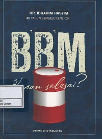 Image of 40 tahun bergelut energi : BBM kapan selesai?