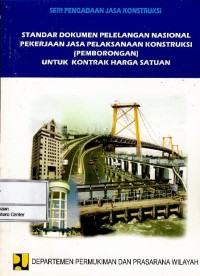 Image of Standar dokumen pelelangan nasional pekerjaan jasa pelaksanaan konstruksi (pemborongan) untuk kontrak harga satuan
