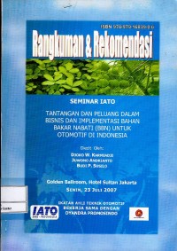 Image of Rangkuman dan rekomendasi Seminar IATO : Tantangan dan Peluang dalam Bisnis dan Implementasi Bahan Bakar Nabati (BBN) untuk Otomotif di Indonesia