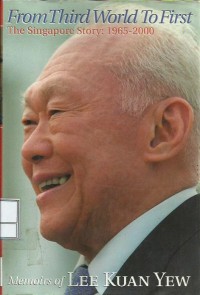 Image of From third world to first : the Singapore story : 1965-2000 : memoirs of Lee Kuan Yew
