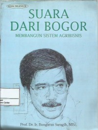 Image of Suara dari Bogor : membangun sistem agribisnis