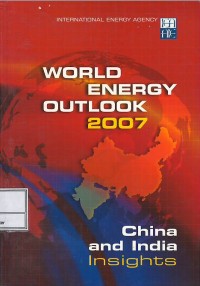 Image of World energy outlook 2007 : China and India insights
