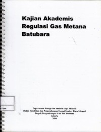 Image of Kajian akademis regulasi gas metana batubara