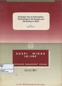 Image of Strategic Use of Information Technology in Oil Supply and Marketing in Shell 10-22 Juli 1989