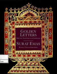 Image of Golden letters : writing traditions of Indonesia = surat emas : budaya tulis di Indonesia