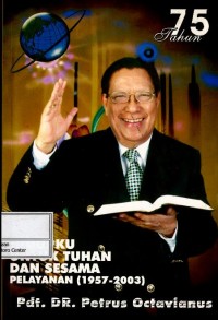 Image of Hidupku untuk tuhan dan sesama pelayanan (1957-2003)