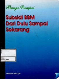 Image of Bunga rampai : subsidi BBM dari dulu sampai sekarang
