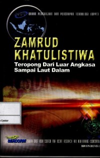 Image of Zamrud khatulistiwa : teropong dari luar angkasa sampai laut dalam