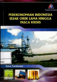 Image of Perekonomian Indonesia sejak orde lama hingga pasca krisis