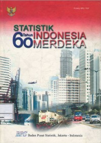 Image of Statistik 60 tahun Indonesia merdeka