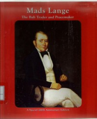 Image of Mads Lange : the Bali trader and peacemaker : a special 200th anniversary edition