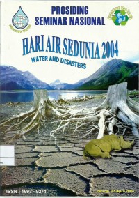 Image of Prosiding Seminar Nasional Hari Air Sedunia 2004 : Water and Disasters