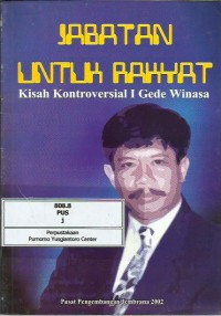 Image of Jabatan untuk rakyat  :kisah kontroversial I Gede Winasa