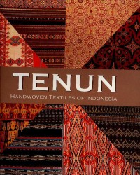 Image of Tenun : handwoven textiles of Indonesia