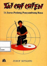 Image of Tai chi chien : 54 jurus pedang penyambung rasa