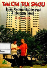 Image of Tai chi tui shou : jalan menuju harmonisasi hubungan sosial