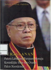 Image of Perjalanan putera Labukang Parepare menuju Koninklijke Huis van Oranje, Paleis Noordeinde