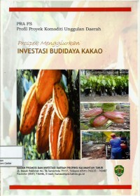 Image of Prospek menggiurkan : investasi budidaya kakao