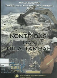 Image of Buku tahunan energi dan sumber daya mineral 2003 : kontribusi dan nilai tambah